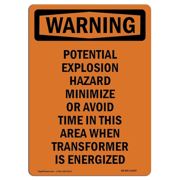 Safety Sign, OSHA WARNING, 24" Height, Potential Explosion Hazard Minimize, Portrait